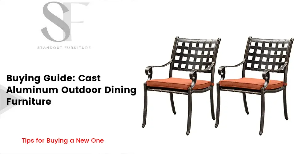 Buying Guide: Cast Aluminum Outdoor Dining Furniture - Furniture Buying Guide 2023