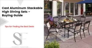 Cast Aluminum Stackable High Dining Sets - Buying Guide