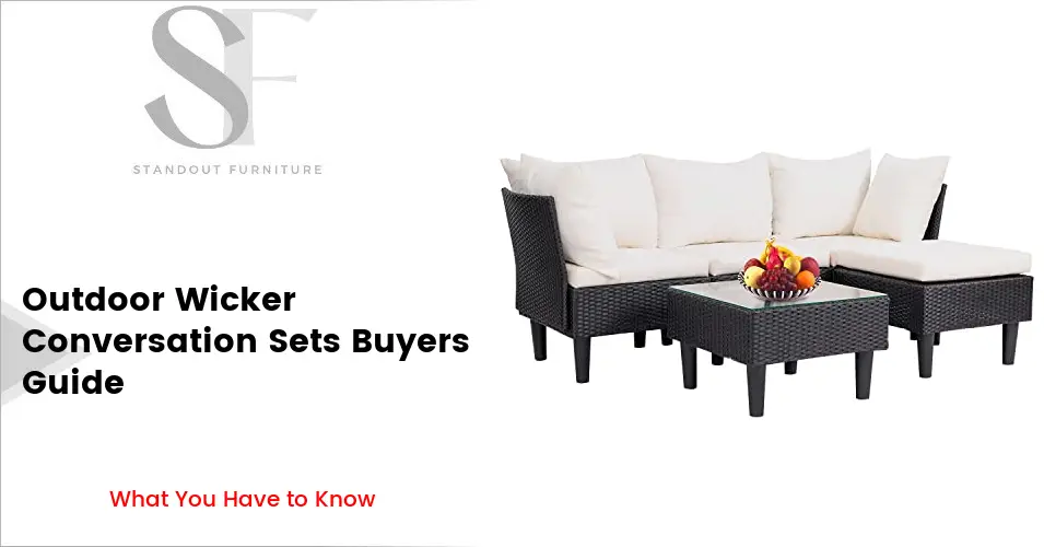 What makes Outdoor Wicker Conversation Sets so Special?