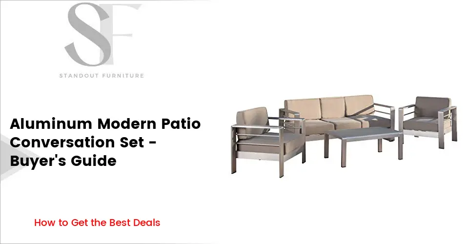 Aluminum Modern Patio Conversation Sets [2024 Buyer's Guide]